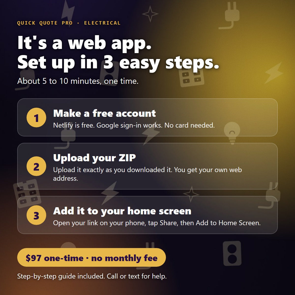 Quick Quote Pro for Electrical is a web app: set up in 3 easy steps, $97 one-time