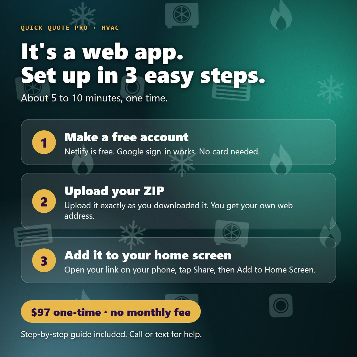 Quick Quote Pro for HVAC is a web app: set up in 3 easy steps, $97 one-time