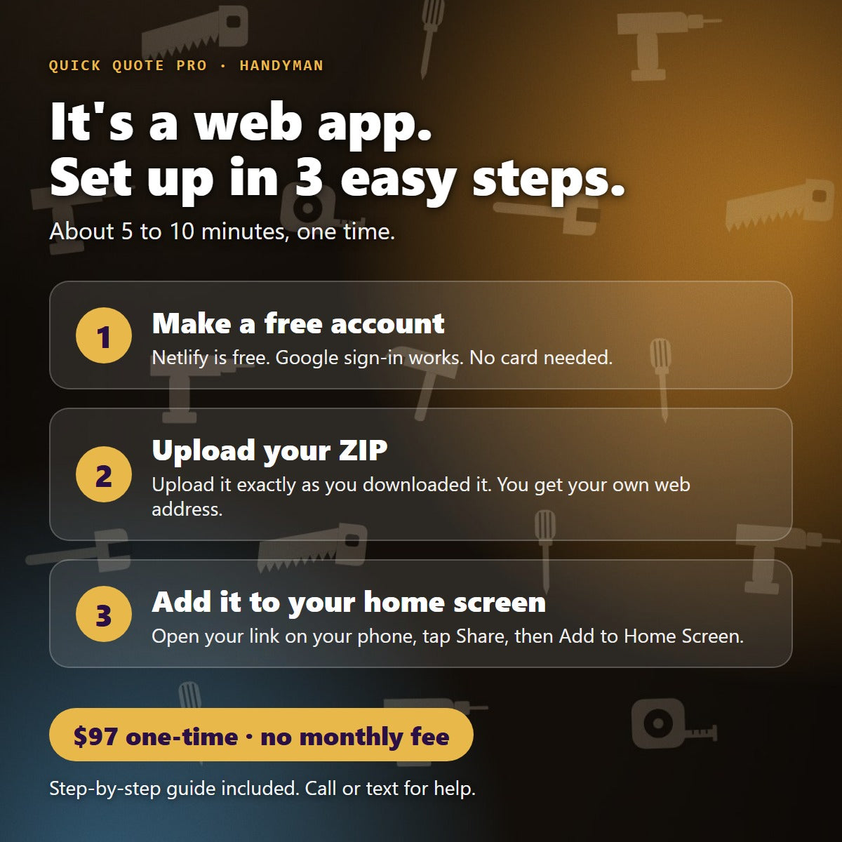 Quick Quote Pro for Handyman is a web app: set up in 3 easy steps, $97 one-time