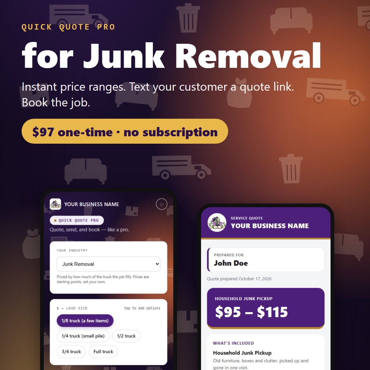Quick Quote Pro for Junk Removal — $97 one-time, no subscription