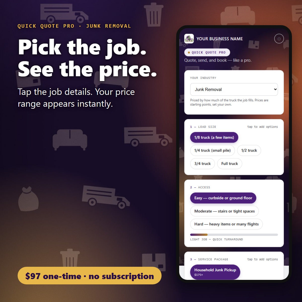 Pick the junk removal job details and see the price
