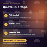 Quick Quote Pro in 3 taps: pick the job, get the price, text the link