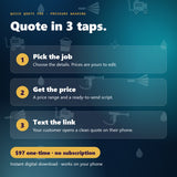 Quick Quote Pro in 3 taps: pick the job, get the price, text the link