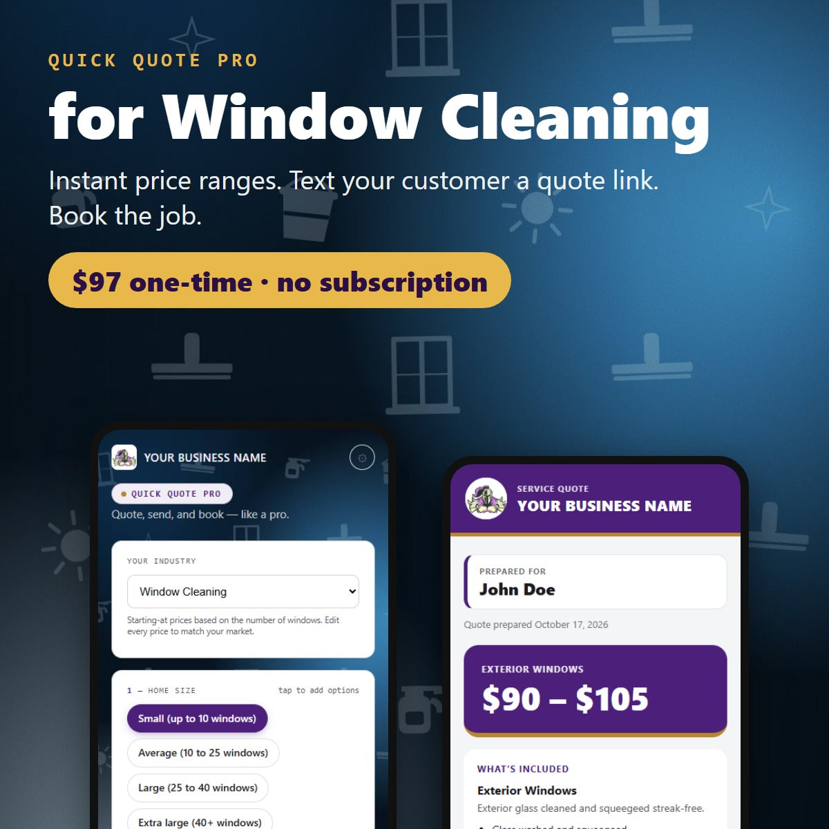 Quick Quote Pro for Window Cleaning — $97 one-time, no subscription